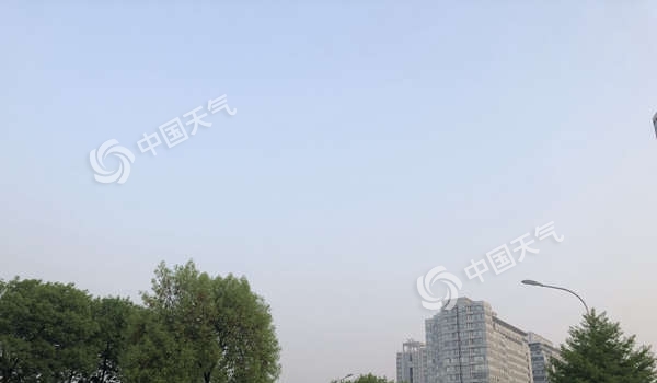 升温+沙尘！今日北京最高温28℃ 19日降至20℃