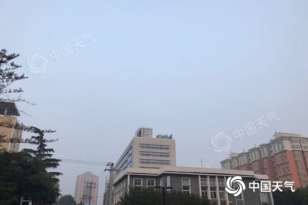 北京早晚有轻雾昼夜温差达10℃ 明夜小雨上线